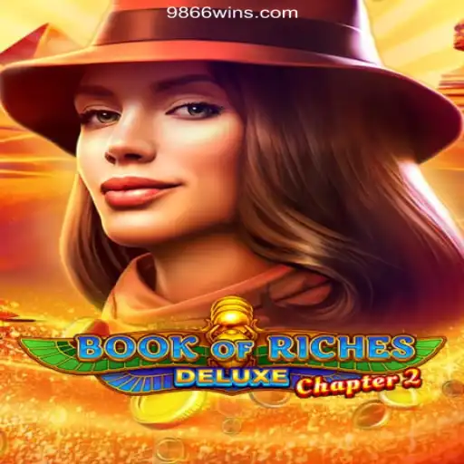 Unveiling the Excitement of Book of Riches Deluxe Chapter 2 on 9866WIN.com Platform