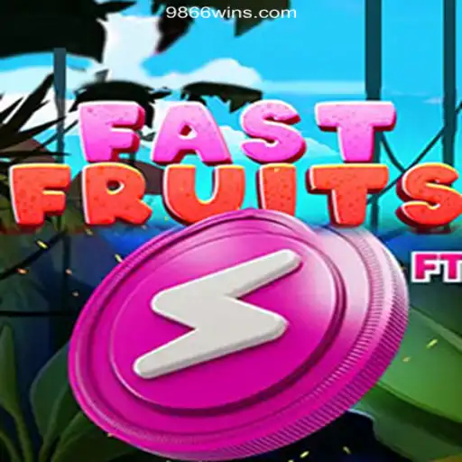 Experience the Thrill of FastFruits on 9866WIN.com Platform - Oficial Slots Brasil #1