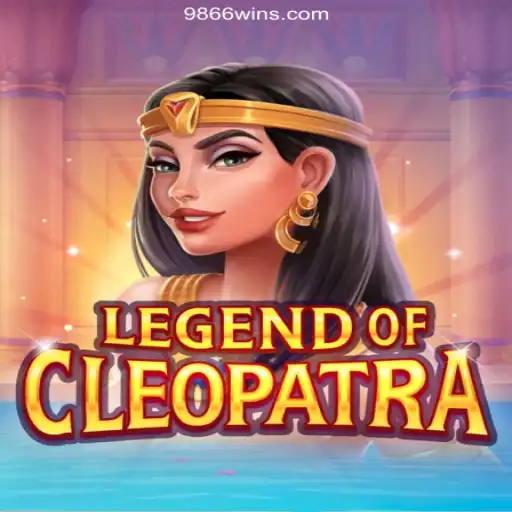 Explore the Thrilling World of 'LegendOfCleopatra' on 9866WIN.com